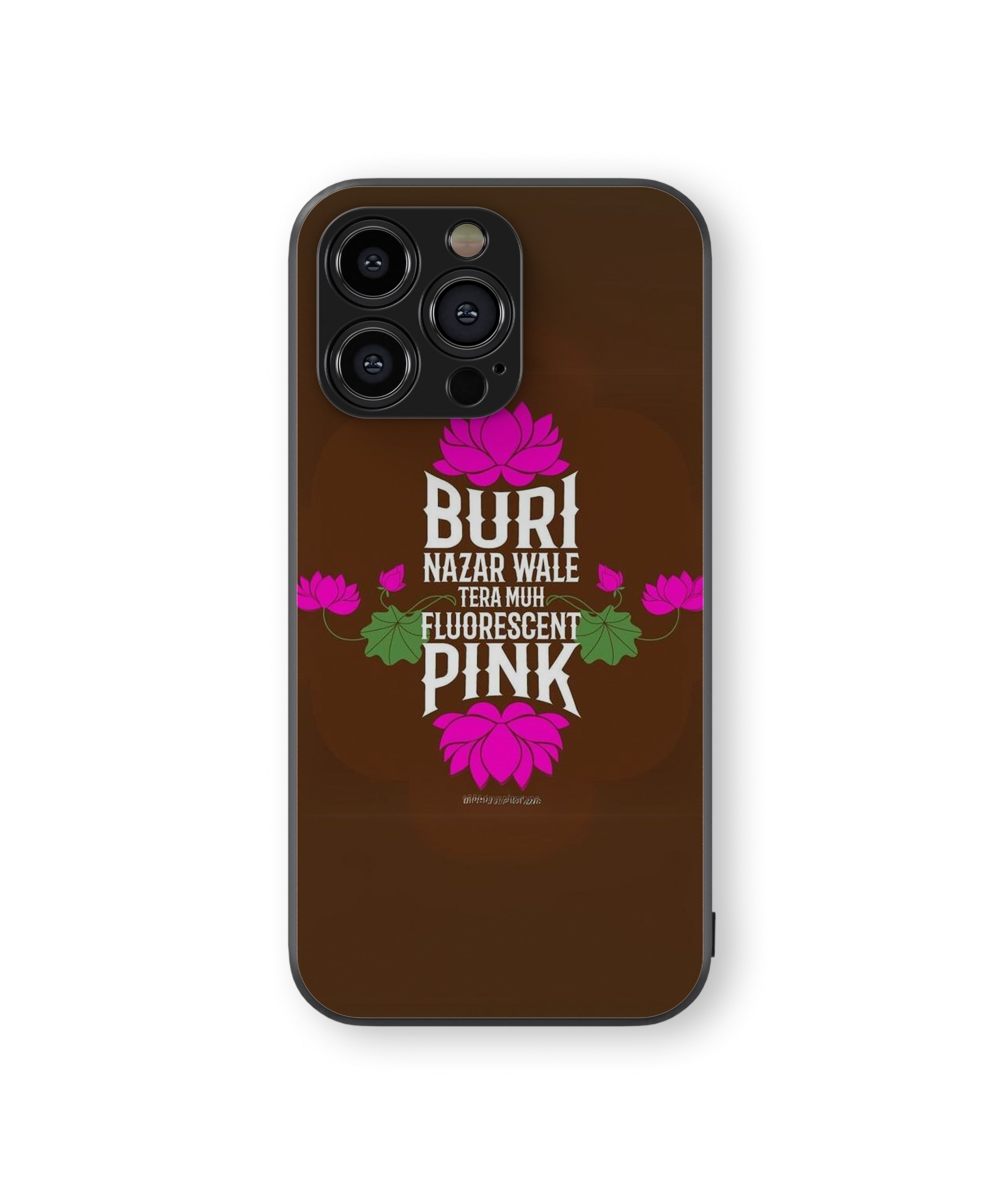 BURI NAZAR WALE TERA MUH FLUORESCENT PINK  Hybrid Metal TPU Case