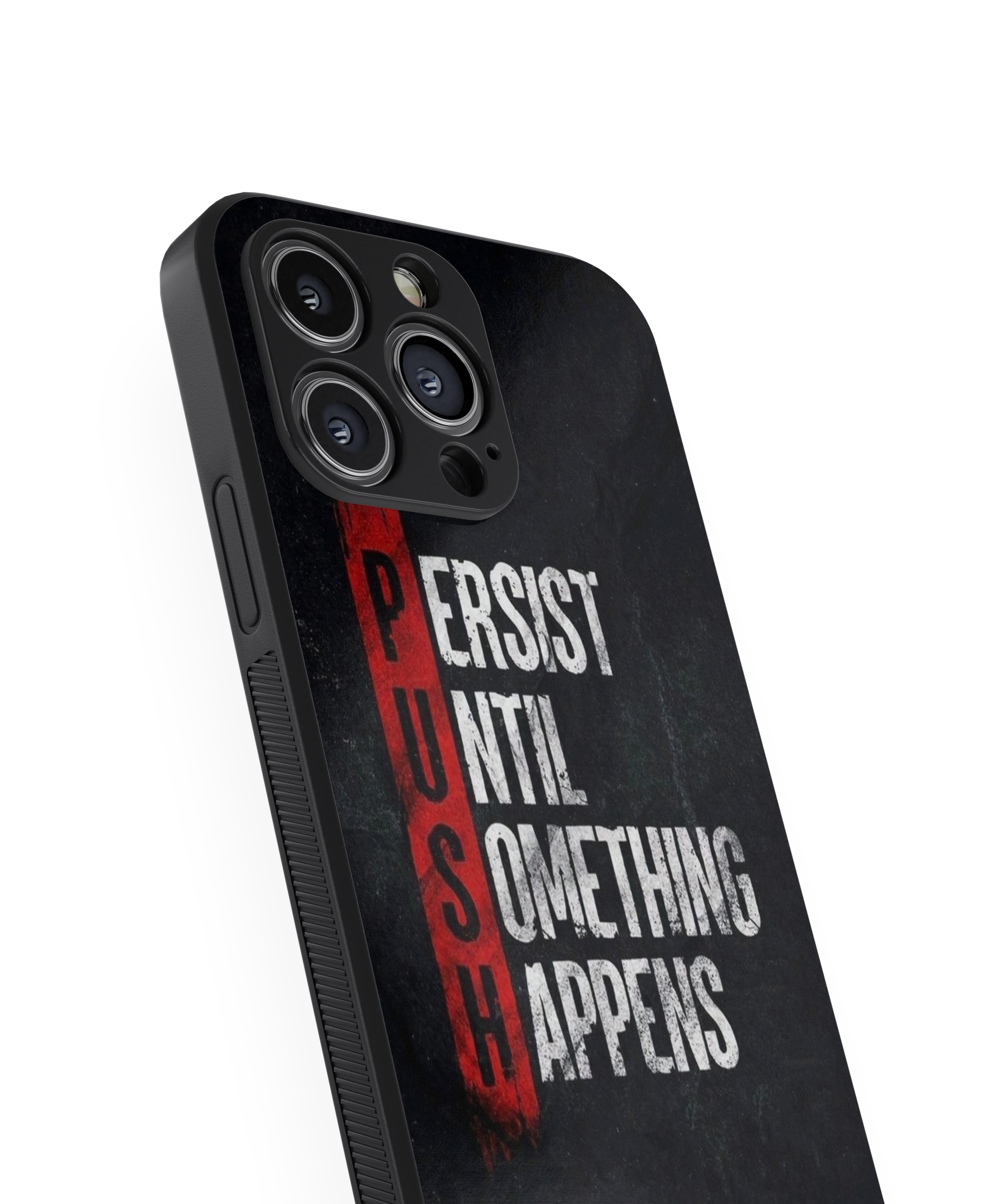PERSIST UNTIL IS SOMETHING HAPPENS  Hybrid Metal TPU Case