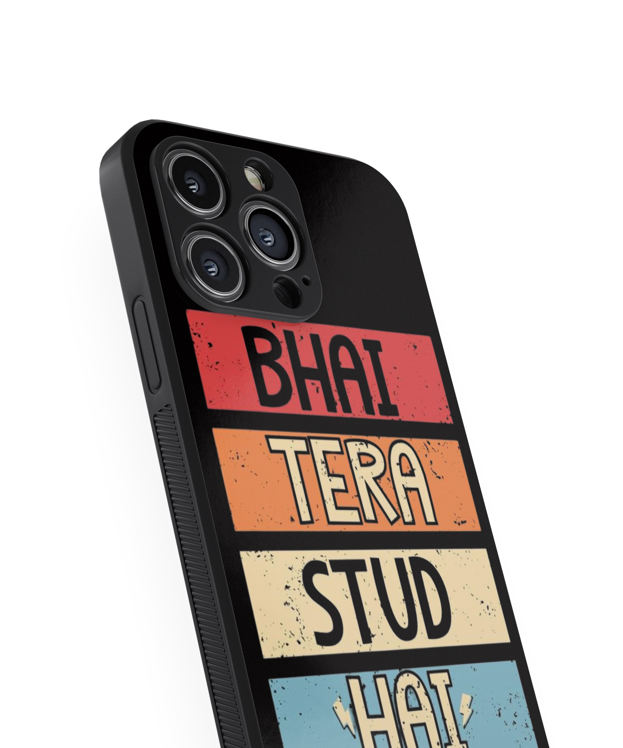 Bhai Tera Stud Hai Hybrid Metal TPU Case