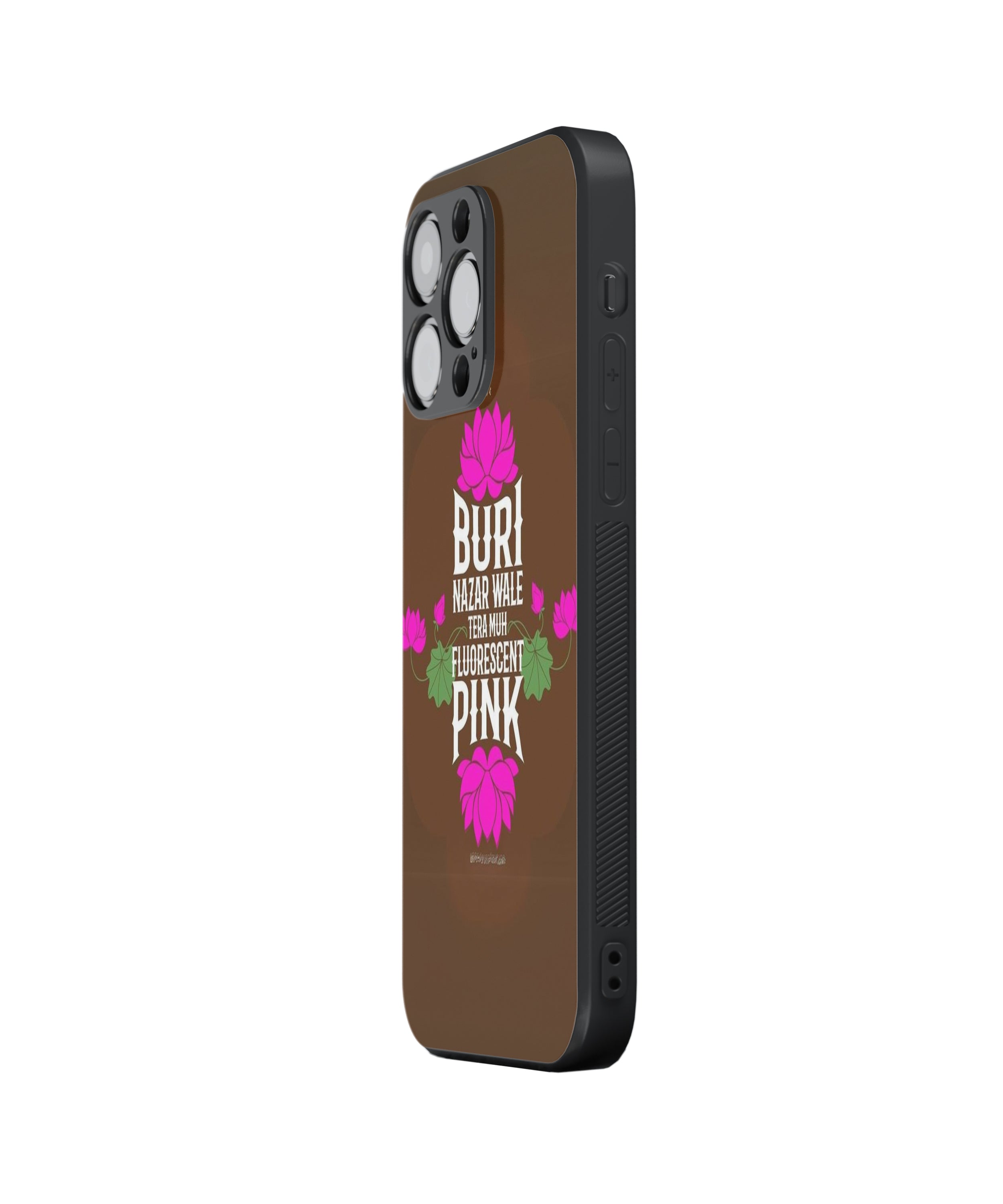 BURI NAZAR WALE TERA MUH FLUORESCENT PINK  Hybrid Metal TPU Case
